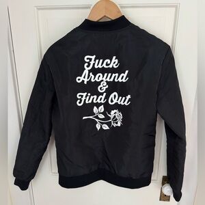 F*** Around and Find Out Bomber Jacket by Creature of Habit